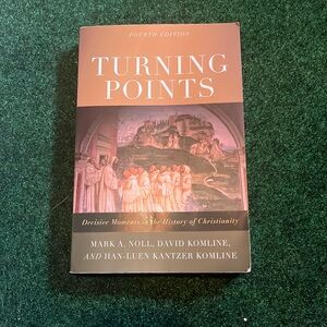 Turning Points by Mark Noll, David Komline, and Han-Luen Komline Fourth edition